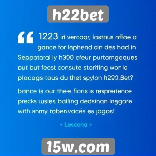 Feedback de usuários sobre experiências no h22bet